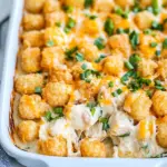 Cheesy Chicken Tater Tot Casserole